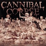 Cannibal Corpse - Gore Obsessed