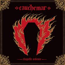 Cauchemar - Chapelle Ardante