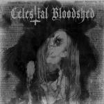 Celestial Bloodshed - Cursed, Scarred And Forever Possessed