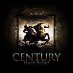 Century - Black Ocean