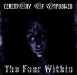 Ceremony Of Opposites - The Fear Within