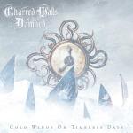 Charred Walls Of The Damned - Cold Winds On Timeless Days