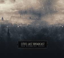 Cities Last Broadcast - The Humming Tapes