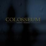 Colosseum - Chapter 1:  Delirium