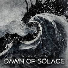 Dawn Of Solace - Waves