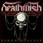 Deathwish - Demon Preacher (re-release)