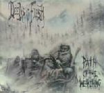 Deeds Of Flesh - Path of the Weakening