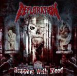 Defloration - Dripping In Blood