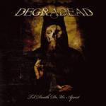 Degradead - Til Death Do Us Apart