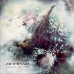 Deleterious - Suspiciously Close To Infinity