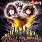 Destruction - Eternal Devastation