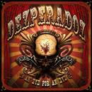 Dezperadoz - An Eye For An Eye