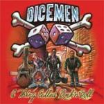 Dicemen - A Thing Called Rock 'n' Roll