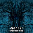 Diecast - Tearing Down Your Blue Skies