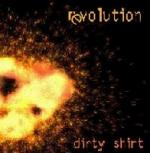 Dirty Shirt - Different/Revolution