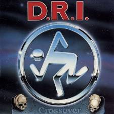 D.R.I. - Crossover