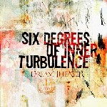 Dream Theater - Six Degrees Of Inner Turbulence