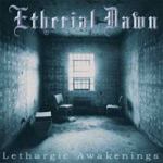 Etherial Dawn - Lethargic Awakenings