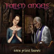 Fallen Angels - Even Priest Knows