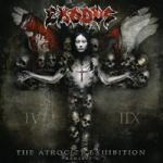 
Exodus - The Atrocity Exhibition... Exhibit A