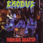 Exodus - Fabulous Disaster