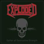 Exploded - Gather All Destructive Strength EP