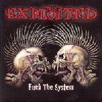 The Exploited - Fuck Fhe System
