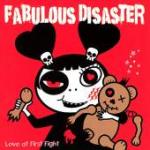 Fabulous Disaster - Love At First Fight