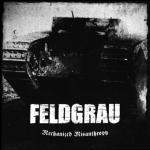 Feldgrau - Mechanized Misanthropy