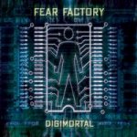 Fear Factory - Digimortal