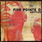 Five Pointe O - Untitled