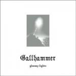 Gallhammer - Gloomy Lights (re-release)