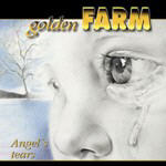Golden Farm - Angel's Tears