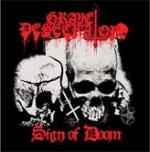 Grave Desecrator - Sign Of Doom