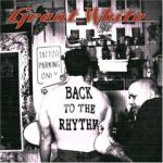 Great White - Back To The Rythm