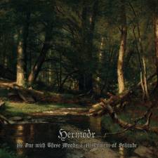 Hermóðr - As One With These Woods & A Moment Of Solitude