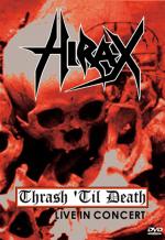 Hirax - Thrash Til' Death (dvd)