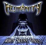 Humanity - When Silence Calls