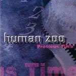 Human Zoo - Precious Time (re-release)