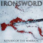 Ironsword - Return Of The Warrior