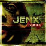 Jenx - Fuseless