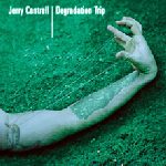 Jerry Cantrell - Degradation Trip