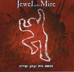 Jewel In The Mire - Getting Away With Murder