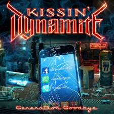 Kissin' Dynamite - Goodbye Generation