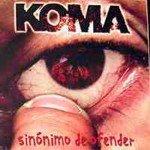 Koma - Sinónimo De Ofender