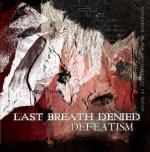 Last Breath Denied - Defeatism