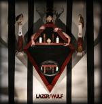 Lazer/Wulf - The Beast Of Left And Right