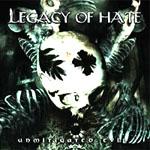 Legacy Of Hate - Unmitigated Evil