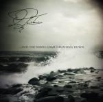 Les Ténèbres - ...And The Waves Came Crushing Down