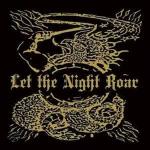 Let The Night Roar - Let The Night Roar